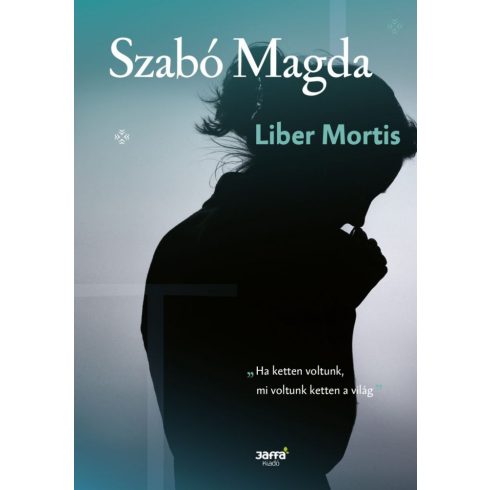 Szabó Magda: Liber Mortis
