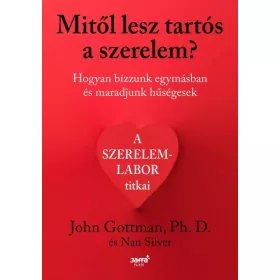 John Gottman: Mitől lesz tartós a szerelem?