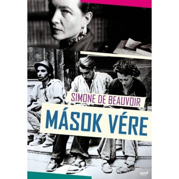 Simone de Beauvoir: Mások vére
