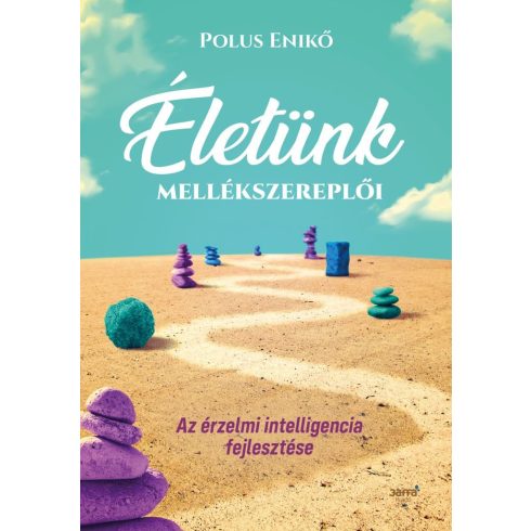 Polus Enikő: Életünk mellékszereplői