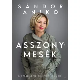 Sándor Anikó: Asszonymesék