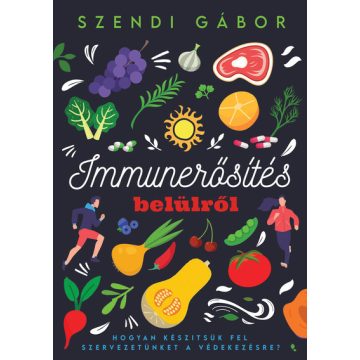 Szendi Gábor: Immunerősítés belülről