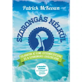 Patrick Mckeown: Szorongás nélkül