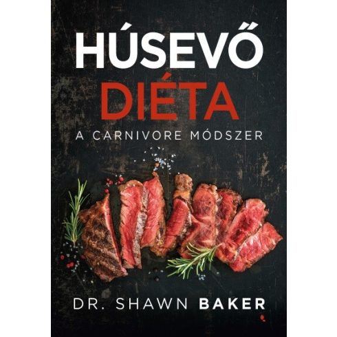 Dr. Shawn Baker: Húsevő diéta