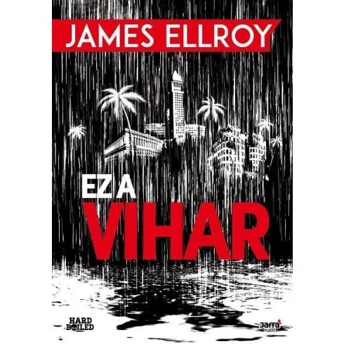 James Ellroy: Ez a vihar