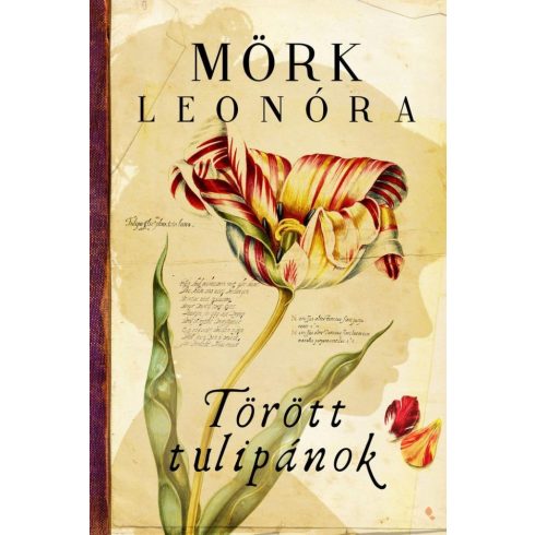 Mörk Leonóra: Törött tulipánok