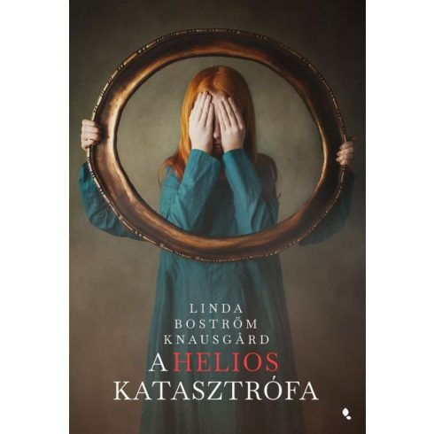 Linda Boström Knausgard: A Helios-katasztrófa