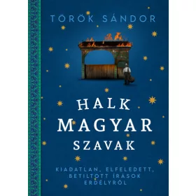 Török Sándor: Halk magyar szavak