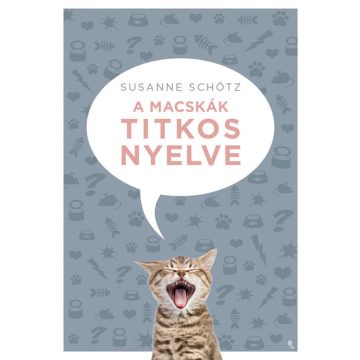 Susanne Schötz: A macskák titkos nyelve