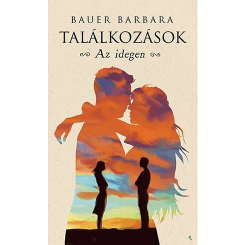 Bauer Barbara: Találkozások