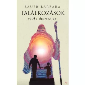 Bauer Barbara: Találkozások
