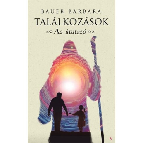 Bauer Barbara: Találkozások