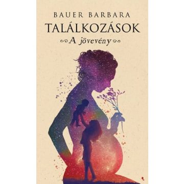 Bauer Barbara: Találkozások