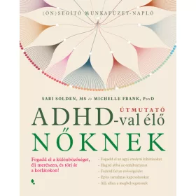   Michelle Frank, Sari Solden: Útmuató ADHD-val élő nőknek