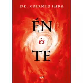 Csernus Imre: Én és te