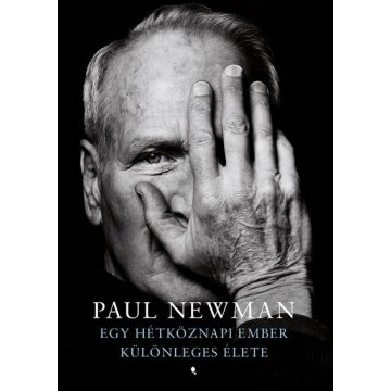 Paul Newman: Egy hétköznapi ember különleges története