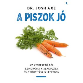 Dr. Josh Axe: A piszok jó