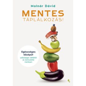 Molnár Dávid: MENTES táplálkozás!
