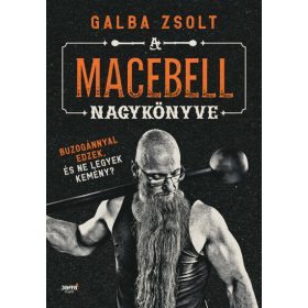 Galba Zsolt: A macebell nagykönyve