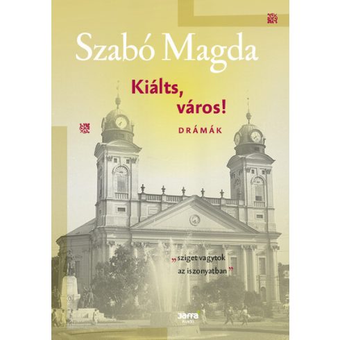 Szabó Magda: Kiálts, város!