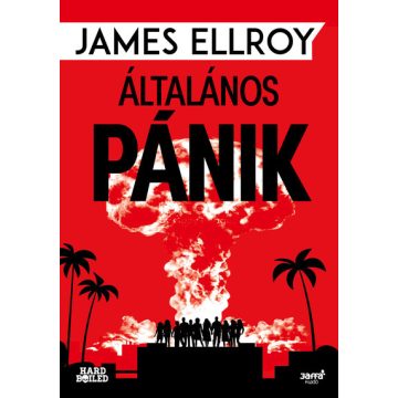 James Ellroy: Általános pánik