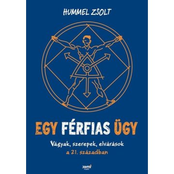 Hummel Zsolt: Egy férfias ügy