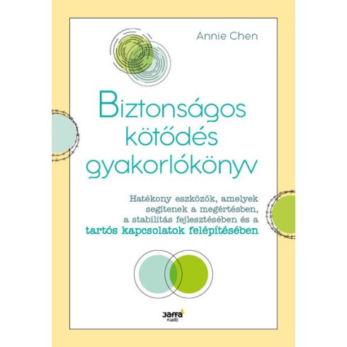 Annie Chen: Biztonságos kötődés gyakorlókönyv