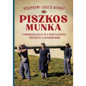 Veszprémy László Bernát: Piszkos munka