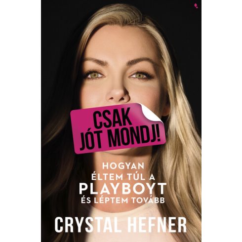 Crystal Hefner: Csak jót mondj!