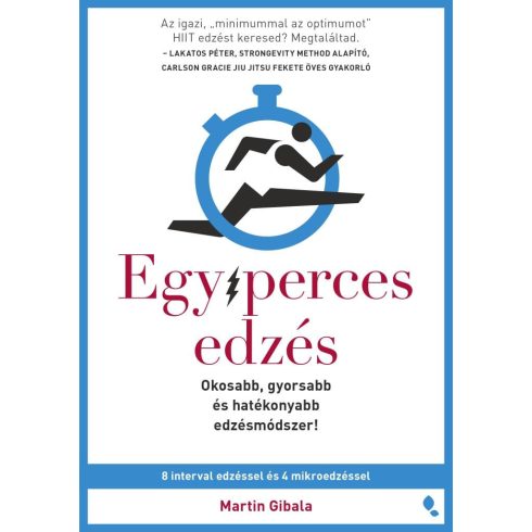 Előrendelhető: Martin Gibala: Egyperces edzés - Okosabb, gyorsabb és hatékonyabb edzésmódszer!