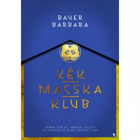 Bauer Barbara: Kék Macska Klub