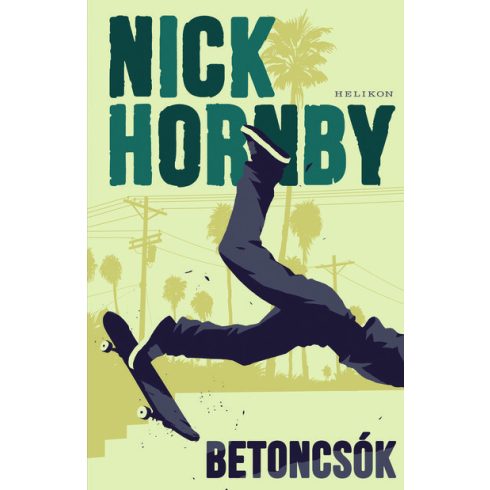 Nick Hornby: Betoncsók