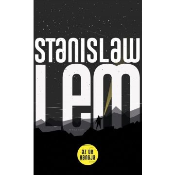 Stanislaw Lem: Az úr hangja