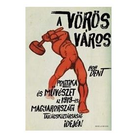 Bob Dent: A vörös város (antikvár)