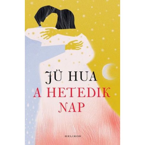 Jü Hua: A hetedik nap