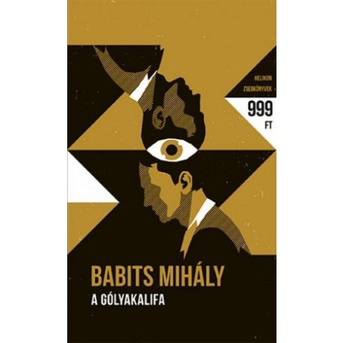 Babits Mihály: A gólyakalifa - Helikon Zsebkönyvek 68.
