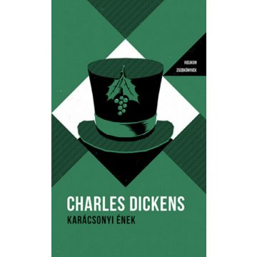   Charles Dickens: Karácsonyi ének - Helikon zsebkönyvek 25.