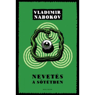 Vladimir Nabokov: Nevetés a sötétben