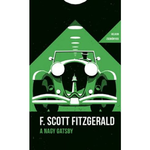 F. Scott Fitzgerald: A nagy Gatsby - Helikon Zsebkönyvek 70.