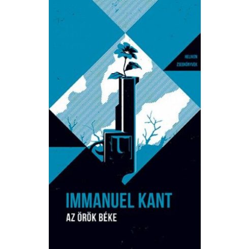 Immanuel Kant: Az örök béke - Helikon Zsebkönyvek 71.