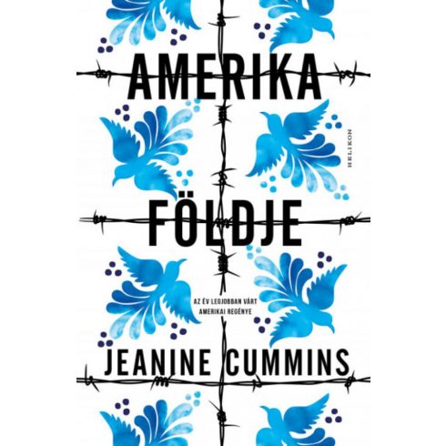 Jeanine Cummins: Amerika földje