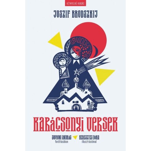 Joszif Alekszandrovics Brodszkij: Karácsonyi versek (illusztrált)