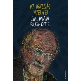 Salman Rushdie: Az igazság nyelvei