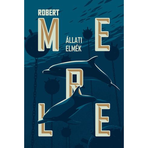 Robert Merle: Állati elmék