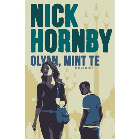 Nick Hornby: Olyan, mint te