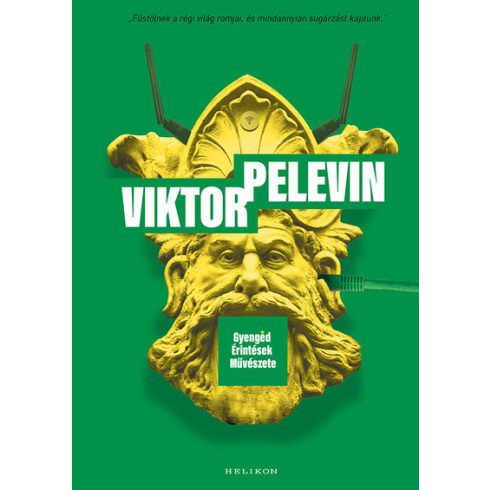 Viktor Pelevin: Gyengéd Érintések Művészete