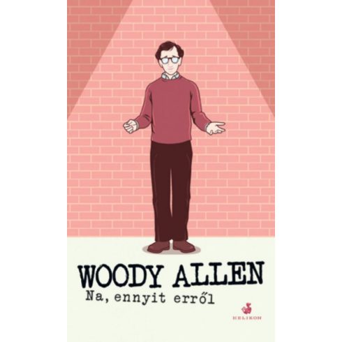 Woody Allen: Na, ennyit erről