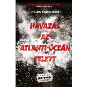   Nacho Carretero: Havazás az Atlanti-óceán felett - A kokain útja Európába
