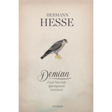   Hermann Hesse: Demian - Emil Sinclair ifjúságának története