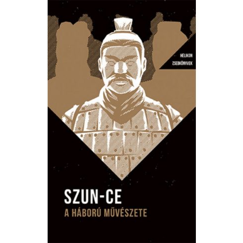 Szun-Ce: A háború művészete - Helikon Zsebkönyvek 7.